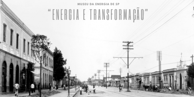 Museu da Energia de São Paulo conta a história da luz elétrica na exposição Energia e Transformação